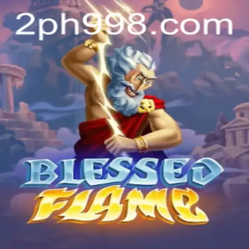 Exploring the Mystical World of BlessedFlame: A Unique Gaming Saga
